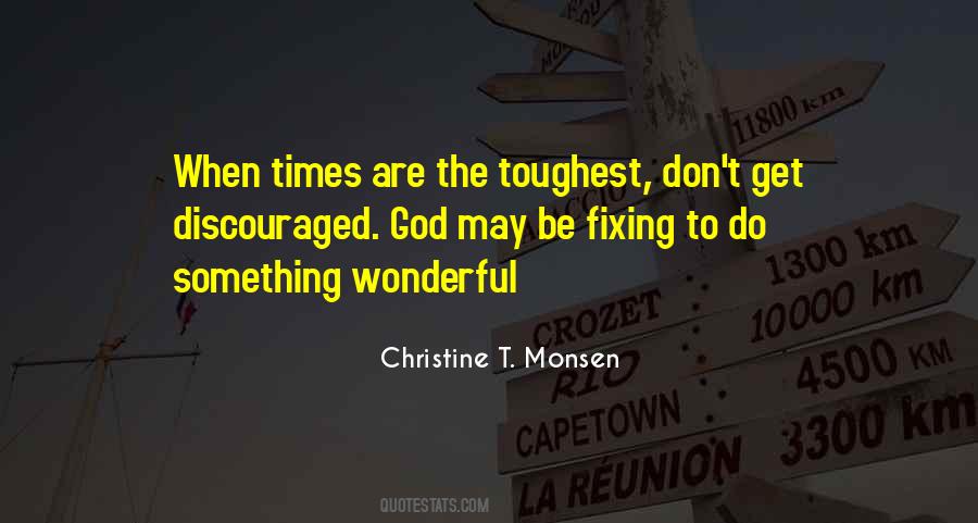 Christine T. Monsen Quotes #1407581