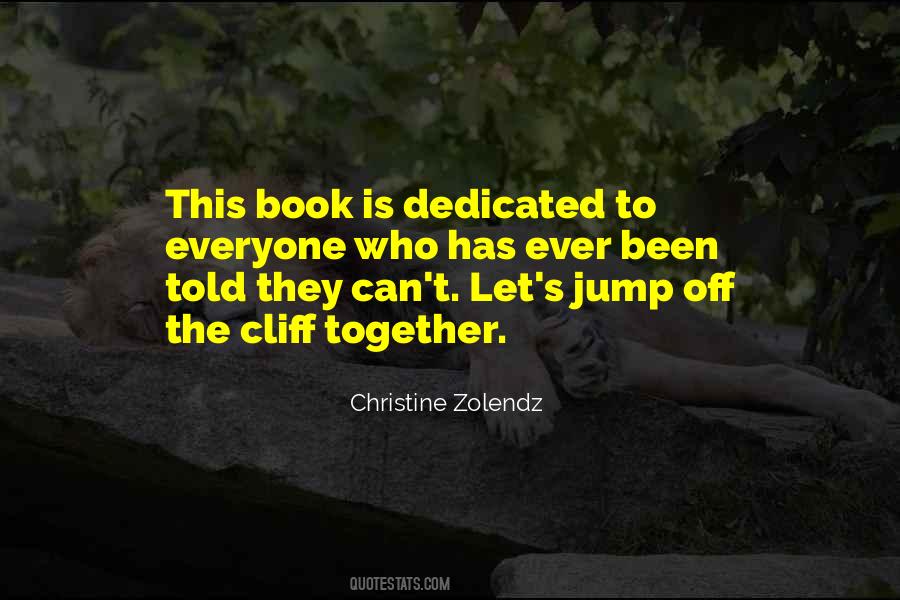 Christine Zolendz Quotes #1233353
