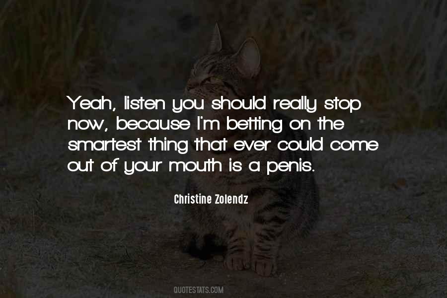 Christine Zolendz Quotes #1572472