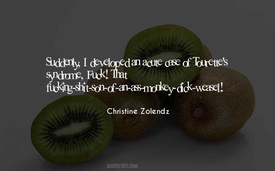 Christine Zolendz Quotes #58834