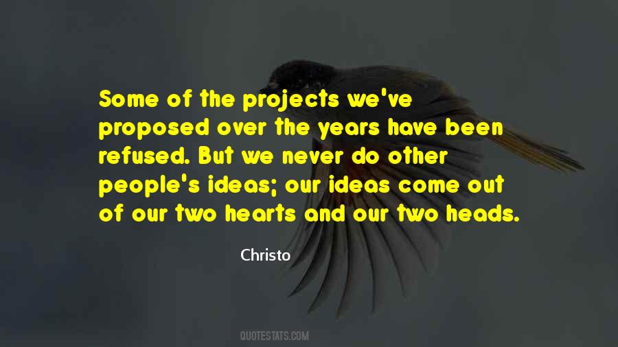 Christo Quotes #1678858