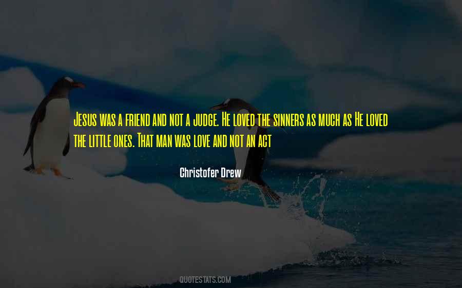 Christofer Drew Quotes #1094095