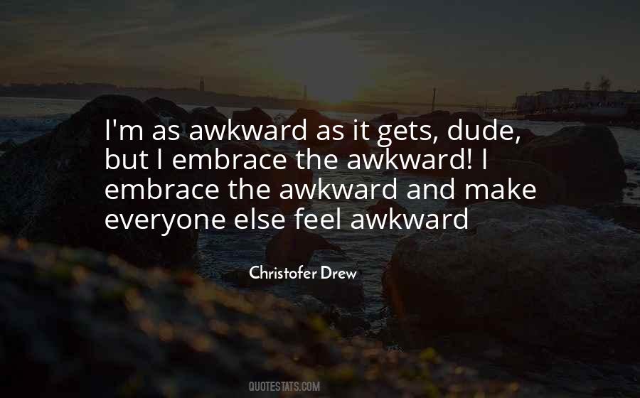 Christofer Drew Quotes #627714