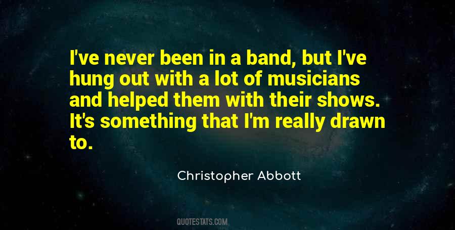 Christopher Abbott Quotes #1452700