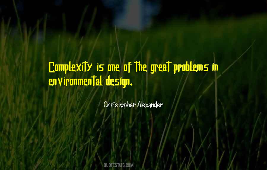 Christopher Alexander Quotes #1398163