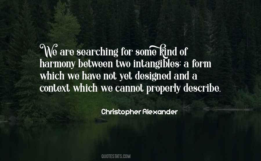 Christopher Alexander Quotes #1864024