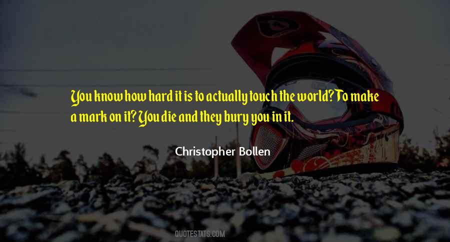 Christopher Bollen Quotes #605028