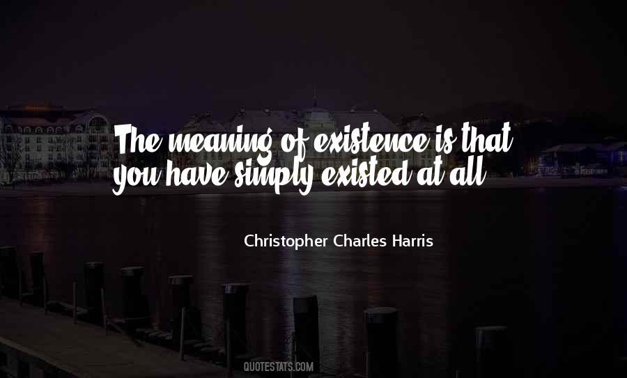 Christopher Charles Harris Quotes #1818109