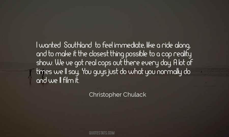 Christopher Chulack Quotes #572100