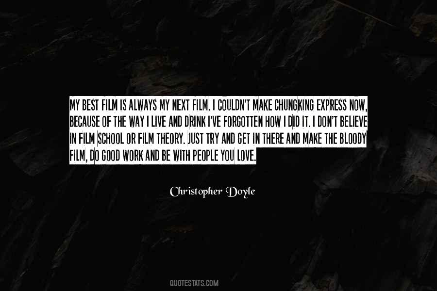 Christopher Doyle Quotes #1611065
