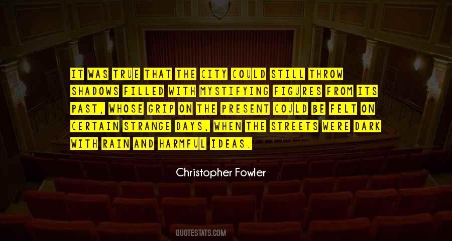 Christopher Fowler Quotes #246572