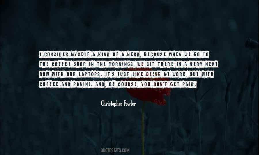 Christopher Fowler Quotes #708831
