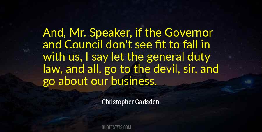 Christopher Gadsden Quotes #1535177