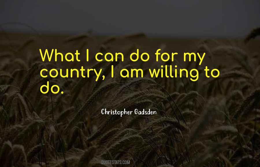 Christopher Gadsden Quotes #400497