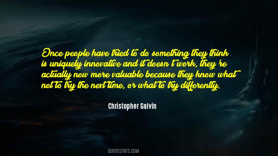 Christopher Galvin Quotes #243224