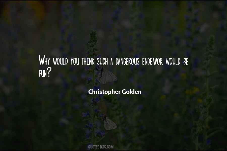 Christopher Golden Quotes #1850045