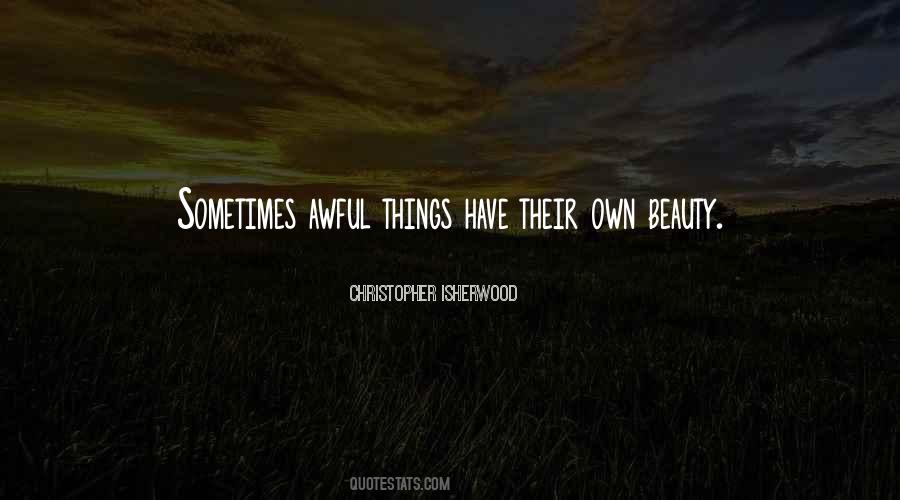 Christopher Isherwood Quotes #1434465