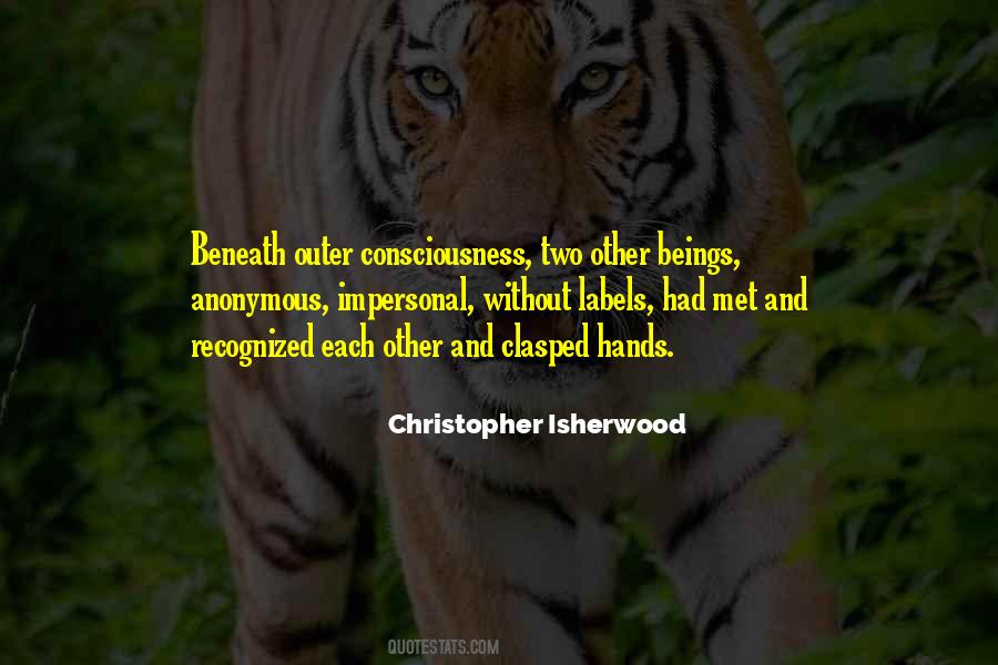 Christopher Isherwood Quotes #1602036