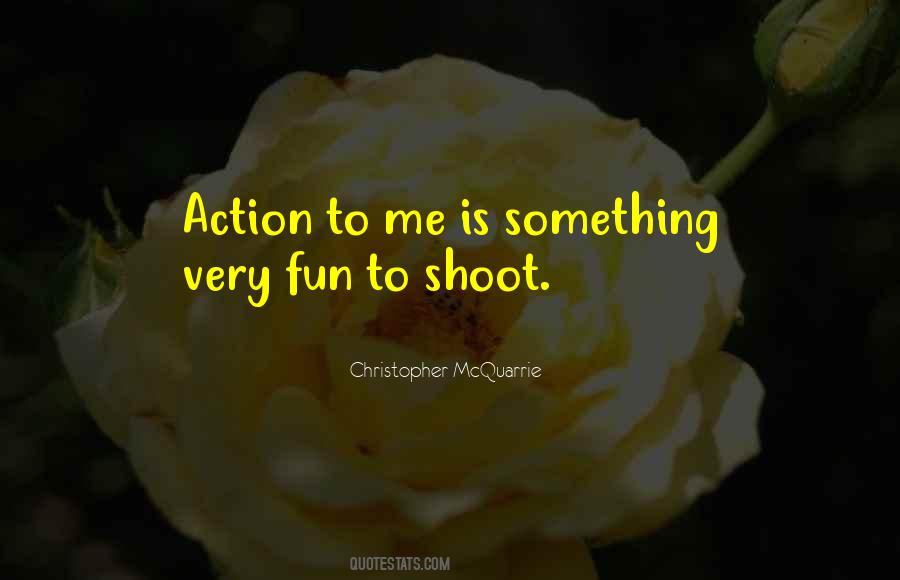 Christopher McQuarrie Quotes #799198