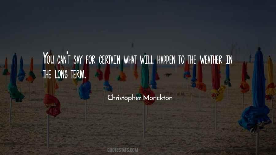 Christopher Monckton Quotes #1778842