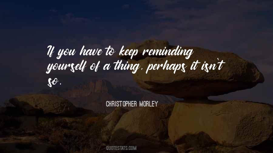 Christopher Morley Quotes #1365413