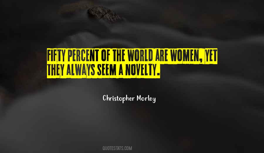 Christopher Morley Quotes #1859576