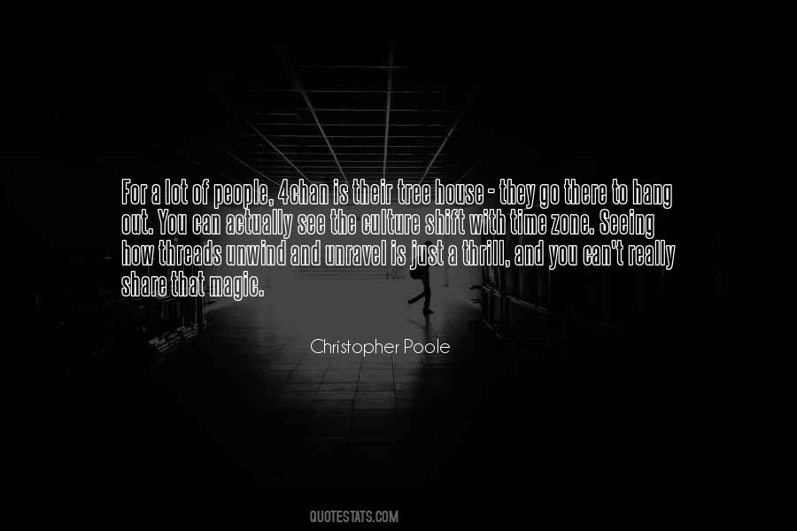 Christopher Poole Quotes #1495500