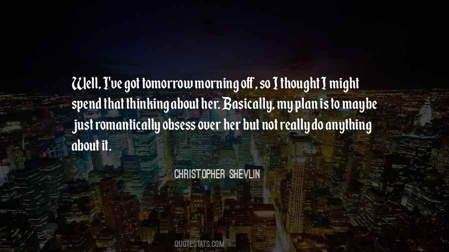 Christopher Shevlin Quotes #1036191 Christopher Shevlin Quotes #1036191