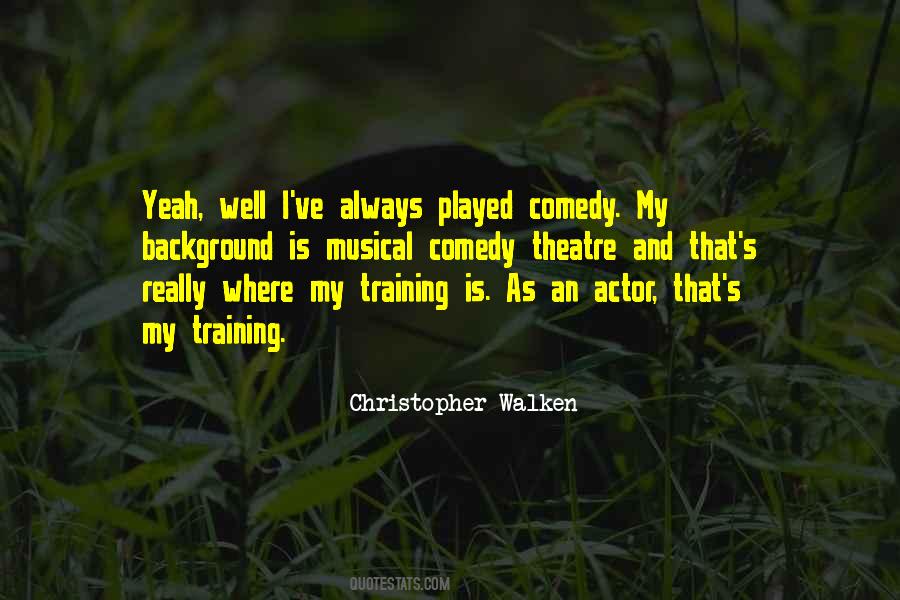 Christopher Walken Quotes #1202017