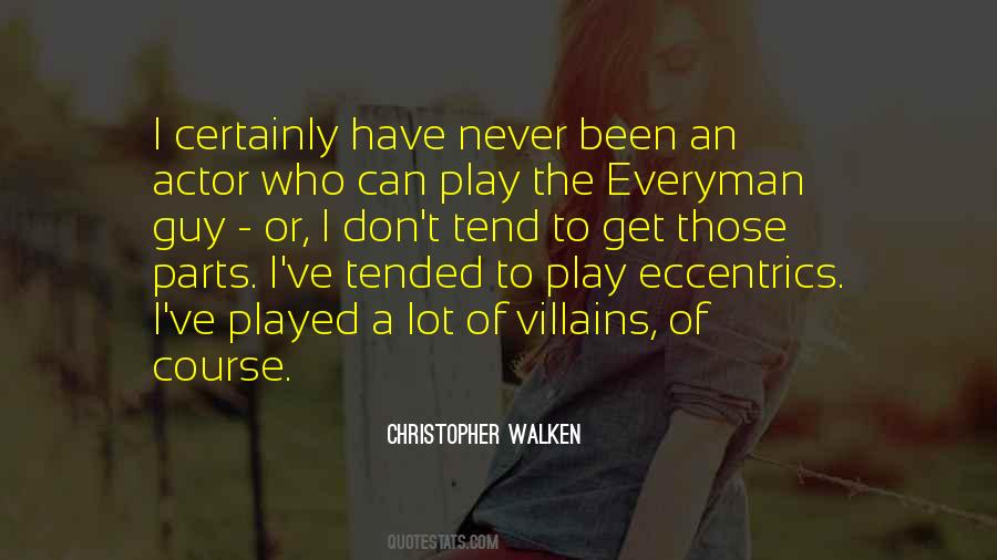 Christopher Walken Quotes #1206577