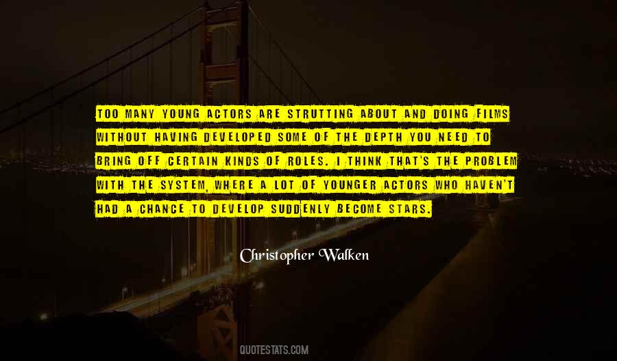 Christopher Walken Quotes #1581495