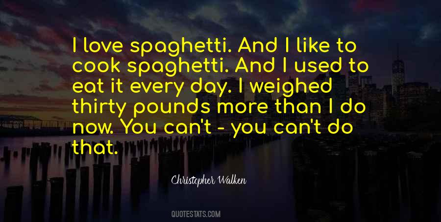 Christopher Walken Quotes #1836187