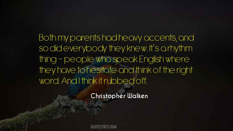Christopher Walken Quotes #1837111