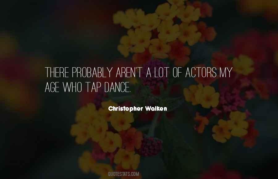 Christopher Walken Quotes #465628