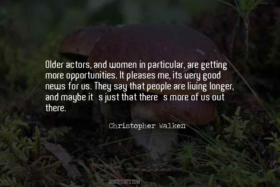 Christopher Walken Quotes #532752