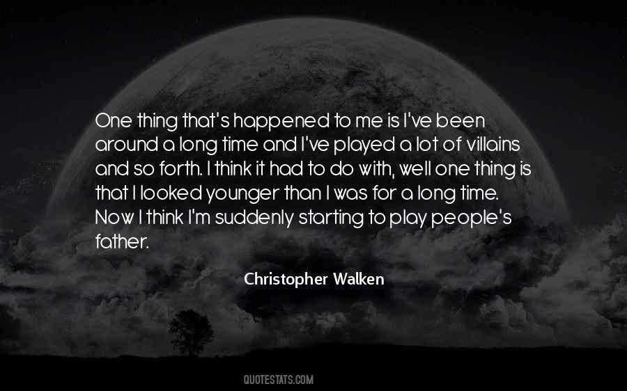 Christopher Walken Quotes #535718