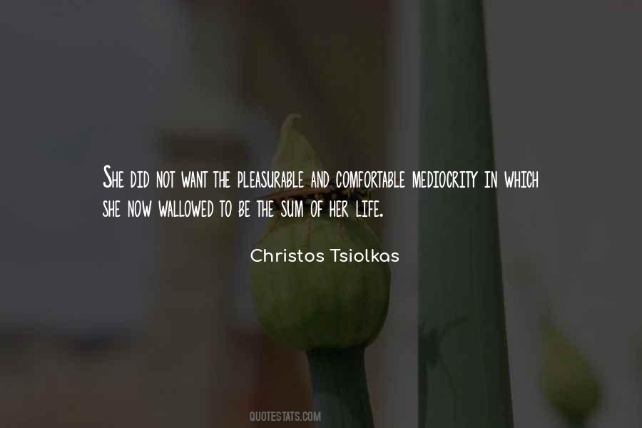 Christos Tsiolkas Quotes #89119