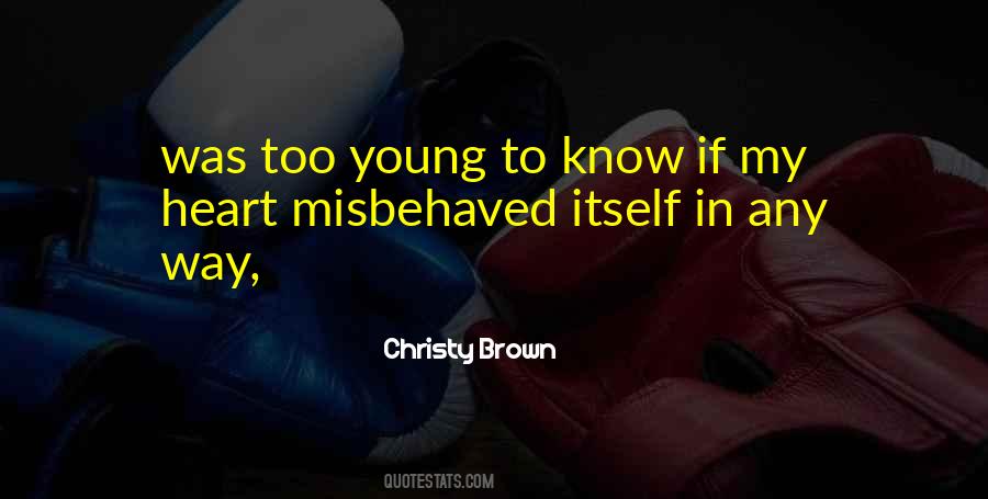 Christy Brown Quotes #1274578