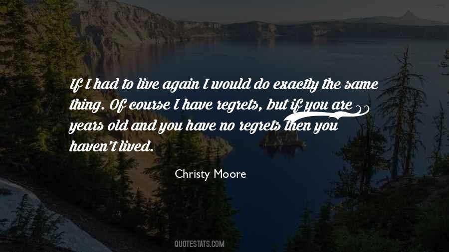 Christy Moore Quotes #1674712