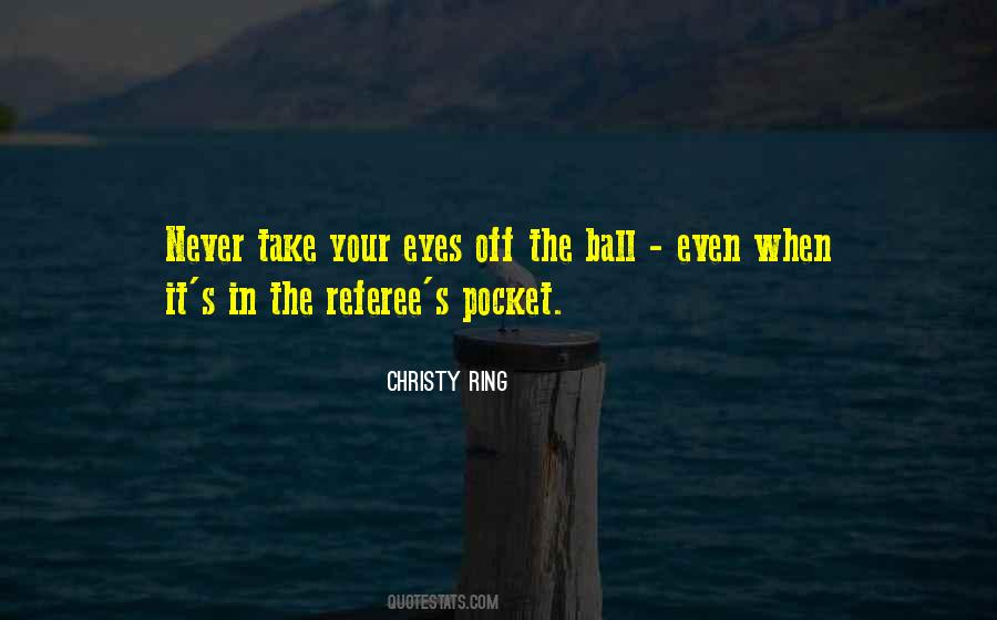 Christy Ring Quotes #905222