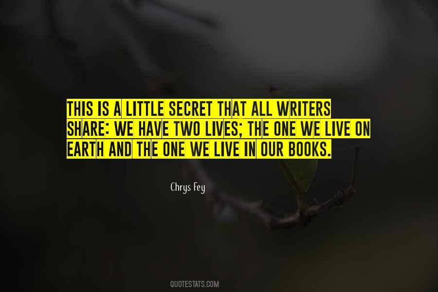 Chrys Fey Quotes #1198495