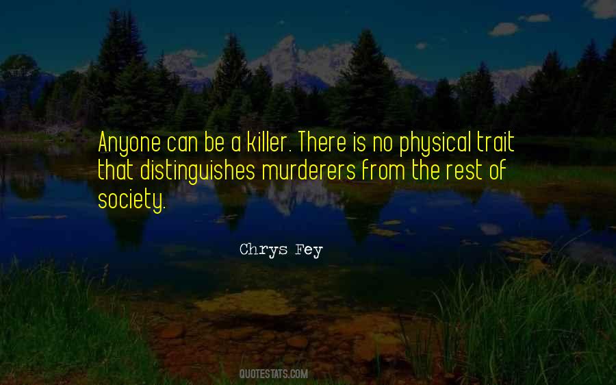Chrys Fey Quotes #896135