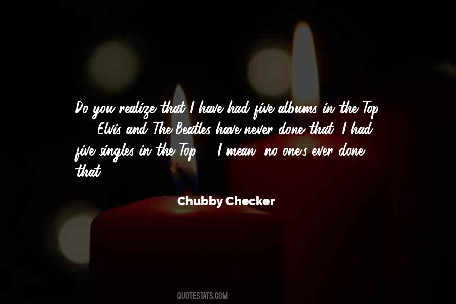 Chubby Checker Quotes #325711