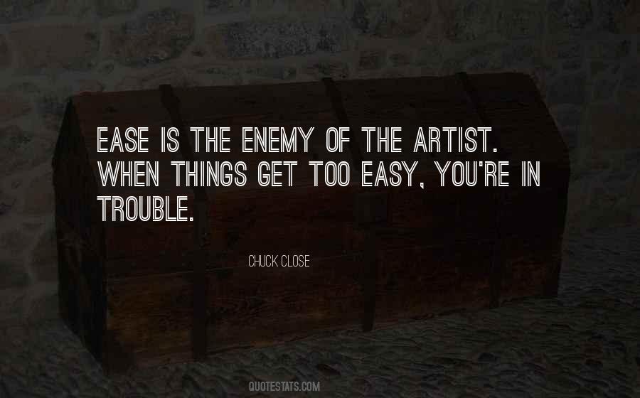 Chuck Close Quotes #140539