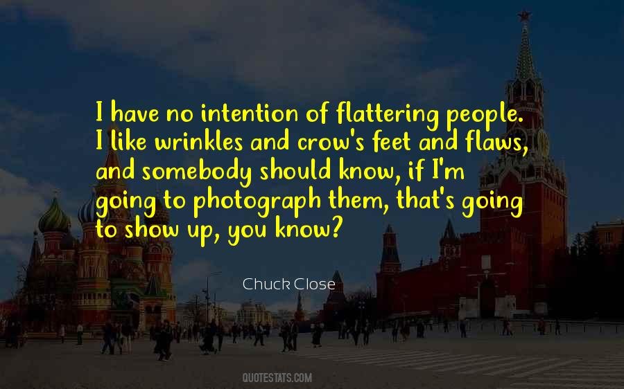 Chuck Close Quotes #221348