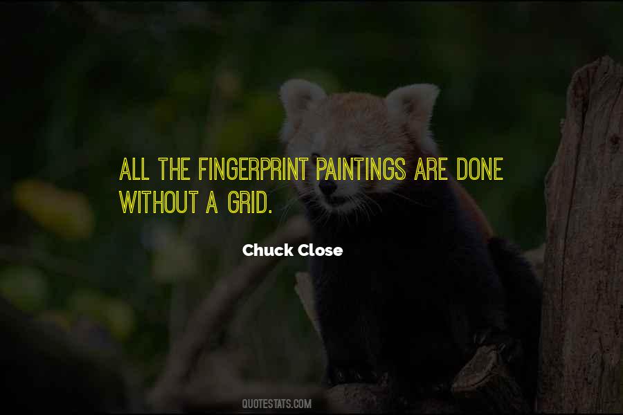 Chuck Close Quotes #343468