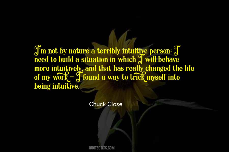 Chuck Close Quotes #670928