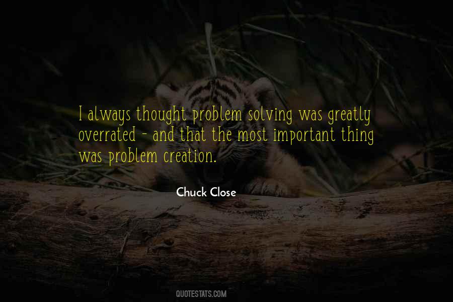 Chuck Close Quotes #792384