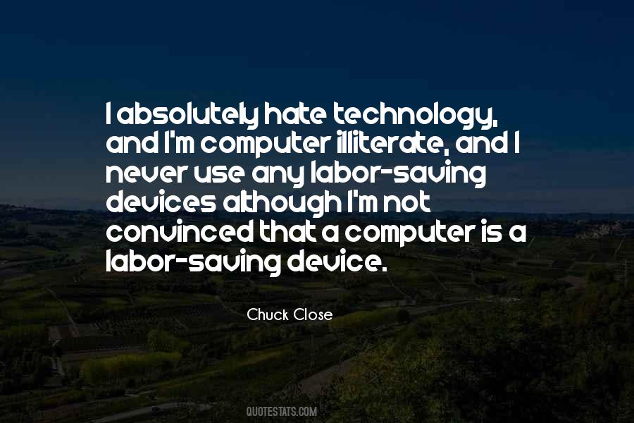 Chuck Close Quotes #986157