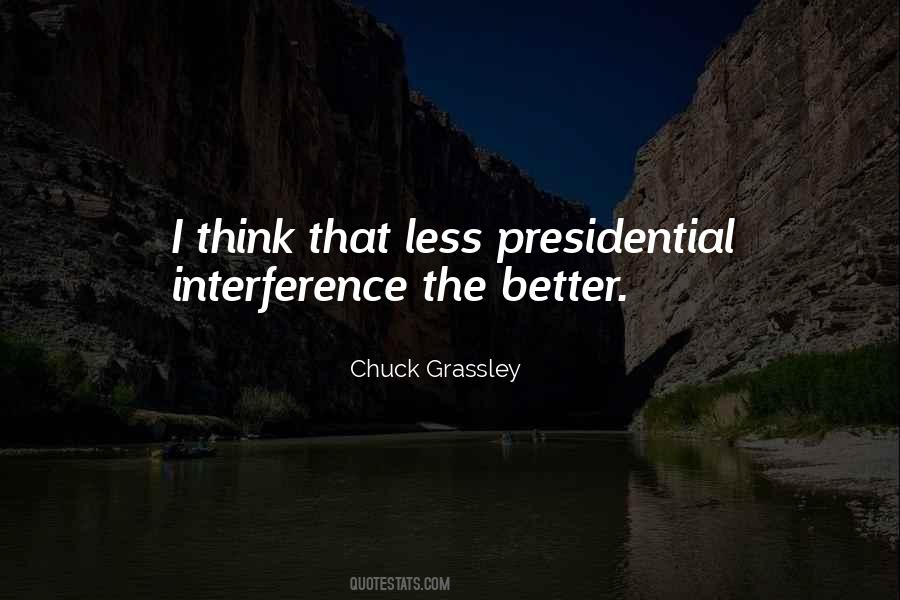 Chuck Grassley Quotes #352723